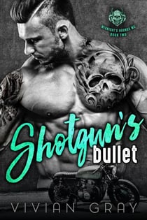 Shotgun's Bullet - Midnight's Hounds MC, #2