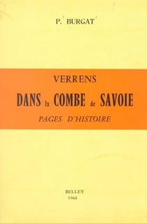 Verrens, dans la combe de Savoie, pages d'histoire