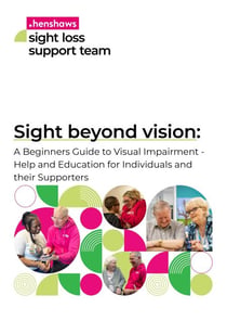 Sight Beyond Vision: A Beginners Guide to Visual Impairment - Help and Education for Individuals and their Supporters