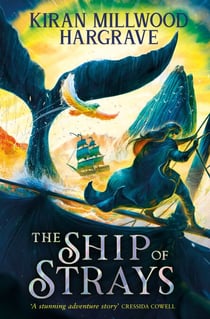 The Ship of Strays - Immerse yourself in this epic fantasy adventure from a bestselling author