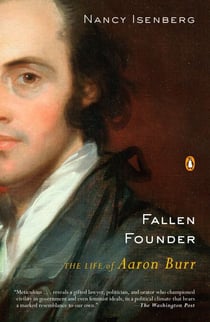 Fallen Founder - The Life of Aaron Burr