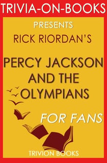 Percy Jackson and the Olympians: By Rick Riordan (Trivia-On-Books) - Trivia-On-Books
