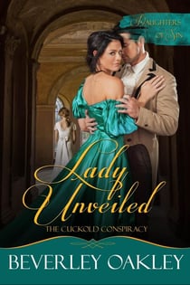Lady Unveiled: The Cuckold's Conspiracy - Daughters of Sin, #5
