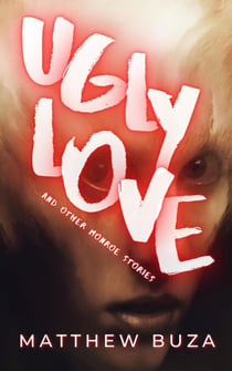 Ugly Love...and other Monroe Stories - Monroe Stories, #2