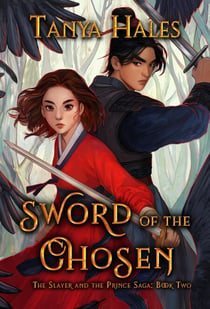 Sword of the Chosen - The Slayer and the Prince Saga, #2