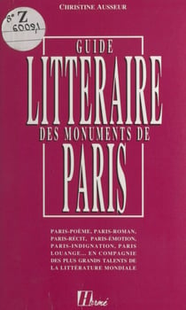 Le guide littéraire des monuments de Paris