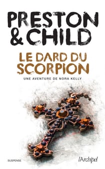 Le dard du scorpion - Une aventure de Nora Kelly - Une aventure de Nora Kelly