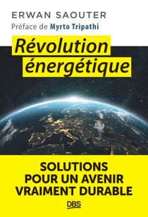 Révolution énergétique - Solutions pour un avenir vraiment durable