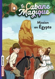 La cabane magique, Tome 46 - Mission en Égypte