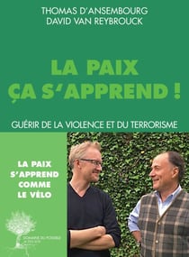 La paix ça s'apprend - Guérir de la violence et du terrorisme