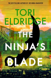 The Ninja's Blade - Lily Wong #2