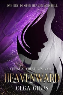 Heavenward - Celestial Creatures, #1