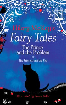 The Prince and the Problem - A The Princess and the Pea Retelling by Hilary McKay