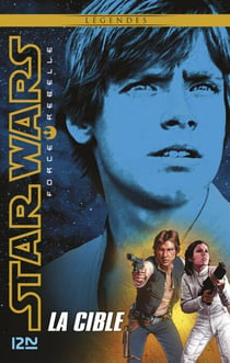 Star Wars - Force Rebelle Tome 1 : La Cible