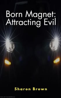 Born Magnet: Attracting Evil - Born Magnet, #3