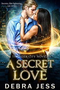 A Secret Love - Thunder City, #4
