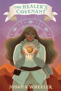 The Healer's Covenant - The Tale of Lost Covenants, #1