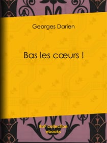 Bas les cœurs !