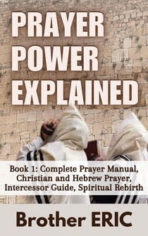 Prayer Power Explained - How Then Shall We Pray, #1
