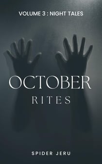 October Rites : Volume 3 - Night Tales - October Rites, #3