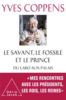 Le Savant, le Fossile et le Prince - Du labo aux palais