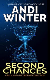 Second Chances - Relics of a Future Past