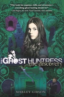 Ghost Huntress Book 5: The Discovery - The Discovery