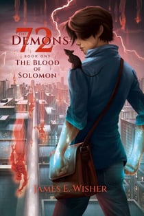 The Blood of Solomon - The 72 Demons, #1
