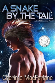 A Snake by the Tail - S.U.N. Universe, #2