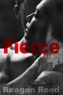 Fierce: Empire City Book 1