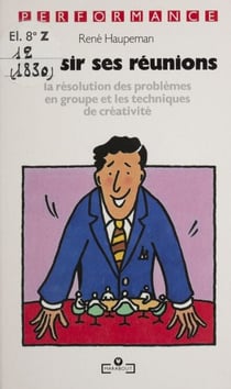 Réussir ses réunions