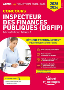 Concours Inspecteur des Finances publiques (DGFiP) - Catégorie A - Méthode et entraînement - 14 sujets corrigés - Concours externe et interne