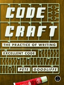 Code Craft - The Practice of Writing Excellent Code