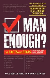 Man Enough? - The Facts and Stats Every Real Guy Should Know