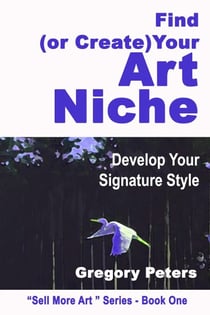 Find (or Create) Your Art Niche - Sell More Art, #1