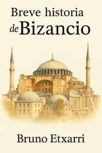 Breve historia de Bizancio - Breve historia de