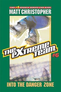 The Extreme Team: Into the Danger Zone - Into the Danger Zone