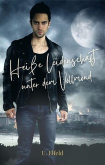 Heiße Leidenschaft unter dem Vollmond