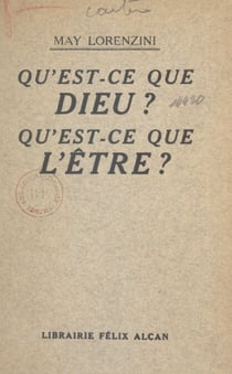 Qu'est-ce que Dieu ? Qu'est-ce que l'être ?