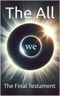 The All:  The  Final Testament