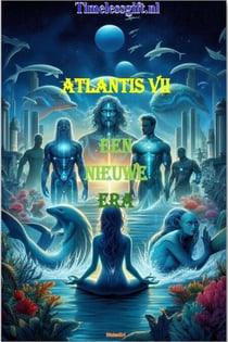 Atlantis VII:  Een nieuwe ERA - Atlantis serie, #1.7