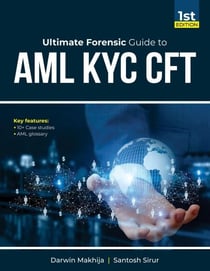Ultimate Forensic Guide to AML KYC CFT - Forensic Audit, #1