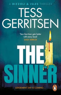 The Sinner - The riveting Rizzoli & Isles thriller from the Sunday Times bestselling author (Book 3 of 13)