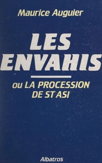 Les envahis - Ou La procession de St Asi