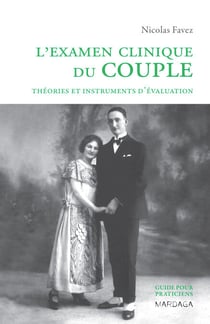 L'examen clinique du couple - Théories et instruments d'évaluation