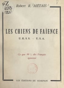 Les chiens de faïence URSS-USA