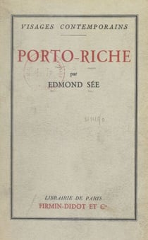 Porto-Riche - Avec un portrait de Georges de Porto-Riche en frontispice, un fac-similé d'autographe et un essai de bibliographie