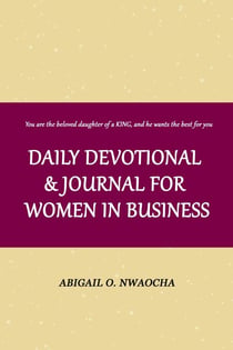 Daily Devotional and Journal for Women in Business: Biblical Affirmations for Women - Biblical Affirmations