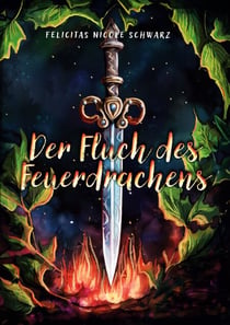 Der Fluch des Feuerdrachens 1-3 - Die gesamte Drachenfluchsaga