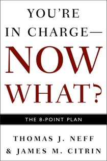 You're in Charge--Now What? - The 8 Point Plan